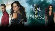 El final del paraíso: ¿quiénes murieron en el último capítulo de la serie? [VIDEO]