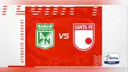 Tarjeta roja: mira el partido Atlético Nacional vs. Santa Fe EN VIVO