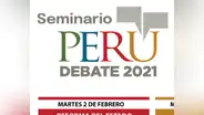 Perú Debate 2021 presentará propuestas orientadas hacia un mejor gobierno