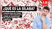 ¿Qué es la sílaba? Definición, tipos, clasificación y ejemplos