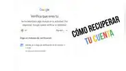 Cómo recuperar datos de mi cuenta Google si fue hackeada y qué hacer para que no pase otra vez