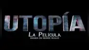 Utopía, la película: cinta se ubica dentro de las más vistas en Netflix