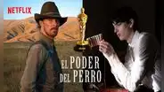El poder del perro: ¿por qué podría y debería ganar el Oscar a mejor película?