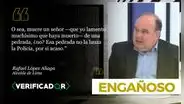 No se ha reportado que la muerte de Víctor Santisteban fuera "por una pedrada", como dijo Rafael López Aliaga