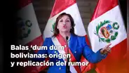 Balas 'dum dum' bolivianas: la trayectoria del rumor que se sostiene sin pruebas
