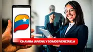 Chamba Juvenil y Somos Venezuela: ¿cuándo pagan el estipendio? Revisa en qué fecha se sabrá el monto