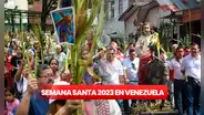 Semana Santa 2023: ¿cuándo se celebra en Venezuela?
