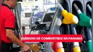 Combustible Panamá Solidario: extienden el subsidio hasta el 1 de abril
