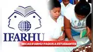 Becas Ifarhu: ¿cuándo será el próximo pago para los estudiantes en el 2023?