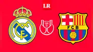 Real Madrid vs. Barcelona vía DirecTV Sports EN VIVO por la Copa del Rey 2023