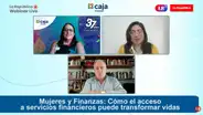 Evento virtual sobre el acceso a servicios financieros por mujeres se realizó con éxito