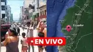Terremoto en Ecuador EN VIVO: tras sismo se reporta la primera víctima mortal en Tumbes