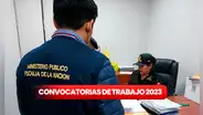 ¿Tienes secundaria completa? Ministerio Público ofrece puestos de trabajo desde S/3.800 de sueldo