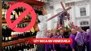 Ley seca en Venezuela: ¿qué se sabe del decreto para esta Semana Santa?