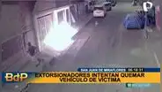 SJM: vecino se niega a pagar cupos y extorsionadores intentan quemar sus vehículos