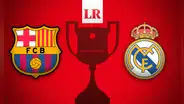 Barcelona vs. Real Madrid EN VIVO por Copa del Rey: link para ver el clásico de España
