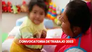 ¿Eres titulado? Cuna Más comparte convocatoria con sueldos de hasta S/11.000