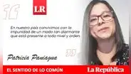 Pongamos fin a la impunidad, por Patricia Paniagua