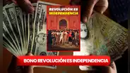 Bono Revolución es Independencia: ¿hasta cuándo puedes cobrar el Segundo Bono Especial?