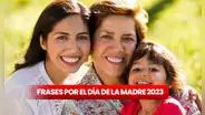 Frases por el Día de la Madre 2023: ¿qué mensajes puedes dedicarle a mamá en esta fecha?