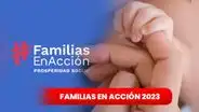 ¿Cómo saber si estoy focalizado en Familias en Acción 2023?