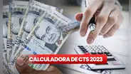 ¿Cómo calcular la CTS 2023? Revisa AQUÍ cuánto te depositarán en mayo