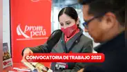 ¡Trabaja en Promperú! Convocatoria para bachilleres y titulados con sueldos hasta S/14.500