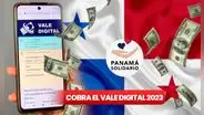 Vale Digital: cobra HOY el pago de Panamá solidario y conoce hasta cuándo se desembolsa