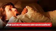 ¿Has intentado gritar en tus sueños? Expertos explican por qué esto sería algo imposible