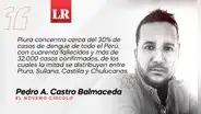 Las siete plagas azotan Piura, por Pedro Castro Balmaceda
