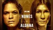 Nunes vs. Aldana: cartelera, horarios y canales transmisión para ver UFC 289