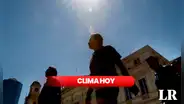 Temperatura en regiones del norte: ¿cuál es el pronóstico para HOY? Esto informó el Senamhi