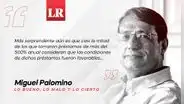 Lo barato sale caro, por Miguel Palomino