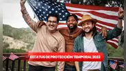 Estatus de Protección Temporal 2023: ¿hasta cuándo se extendió el beneficio migratorio en USA?