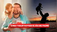 Frases por el Día del Padre: tarjetas fáciles y bonitas para celebrar al papá chileno