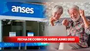 Fecha de cobro Anses, junio 2023: ¿cuándo pagan mi jubilación y pensiones?