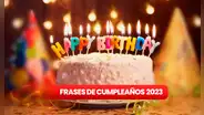 Más de 50 frases originales de cumpleaños: aquí imágenes y dedicatorias para felicitar