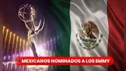 Nominados Emmy 2023: ¿quiénes son los mexicanos en la lista?