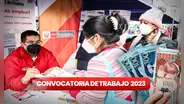 ¡Trabajo en el Estado peruano! Convocatorias del 17 al 23 de julio con SUELDOS de hasta S/14.000