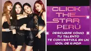 ¿Eres peruana y quieres ser idol k-pop? 'Click the star' abre casting para nuevo grupo de Corea