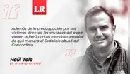 El Sodalicio investigado, por Raúl Tola