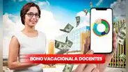 Pago del Ministerio de Educación: revisa el monto del Bono Vacacional a docentes universitarios