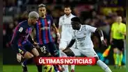 Real Madrid vs. Barcelona últimas noticias EN VIVO: hora y canal del superclásico español