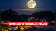 Luna de Esturión, agosto 2023: ¿a qué hora y dónde ver mejor la superluna desde España?