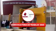 ¡Postula YA! Red de Salud Tacna ofrece empleos con sueldos de hasta S/3.300