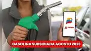 Gasolina subsidiada 2023: revisa el cronograma completo de agosto y cuándo te toca surtir
