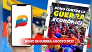 Bono de Guerra Económica, agosto 2023: ¿cuándo pagan y cuál es su nuevo monto?