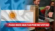 PASO 2023: cuánto es la multa por no votar en Argentina y dónde pagarla