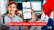 Listo Wallet: verifica con tu cédula el segundo pago de la Beca Digital