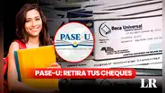 Beca Digital: ¿dónde retirar los cheques del PASE-U?